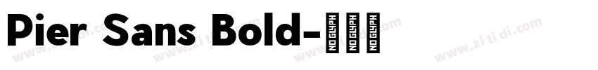 Pier Sans Bold字体转换
